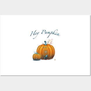 Hey Pumpkin Posters and Art